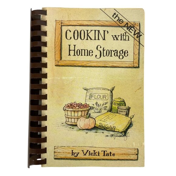 Cookin With Home Storage By Vicki Tate Revised Ed Spiral Bound Cookbook 1993 - Picture 1 of 12